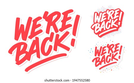 We're Back . Vector Lettering Banners Set.