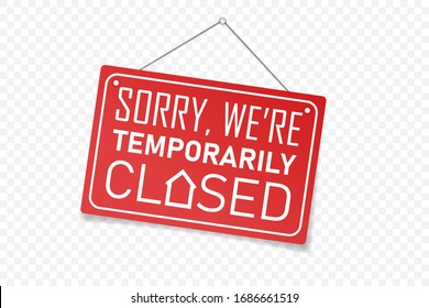 We're closed hanging sign. Red Sign for door. Sorry we're temporarily closed text. Vector realistic illustration.