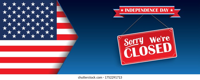 We're closed on Independence Day. Eps 10 vector file.