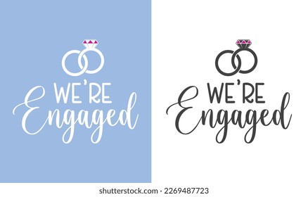 We're engaged printable vector quote design