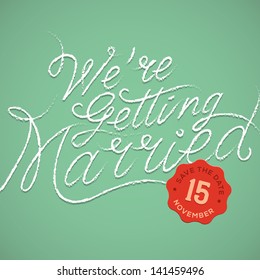 We're Getting Married, Vector Illustration. 