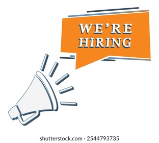 We're Hiring an announcement megaphone vector design Callout Banner with Information