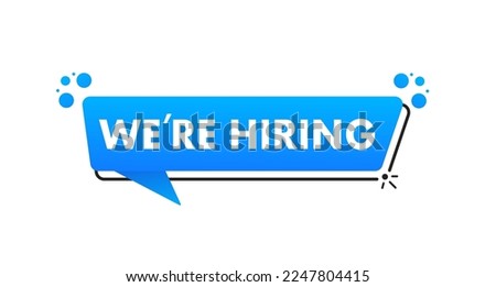 Were hiring. Chat tip banner. Language hint. Great text for promotion. Banner in social networks. Vector illustration
