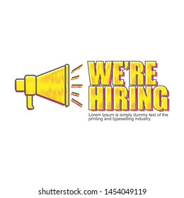 we're hiring icon. Loudspeaker. Banner for business, marketing and advertising. Vector illustration.