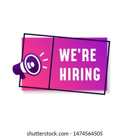 We're hiring job vacancy creative poster background design with megaphone loudspeaker vector icon illustration