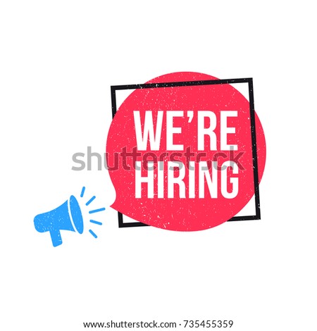 We're Hiring Megaphone Label