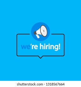 We're Hiring Megaphone Label. Vector illustration.