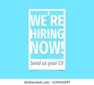 We're hiring now. Send us your cv. Vector flat illustration on white background. 