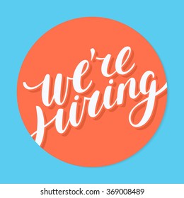 We're Hiring sign. 
