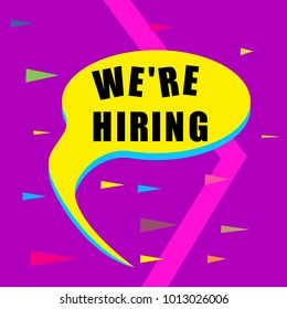 We're Hiring- Speech bubble,yellow on purple background, multicolored triangles, vector