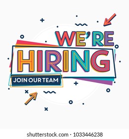 We're hiring typographic design - colorful template with creative graphic text
