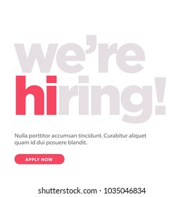 We're Hiring Typography with Hi Standing Out Concept Template Text Box Design 