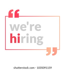 We're Hiring Typography with Hi Standing Out Concept Design