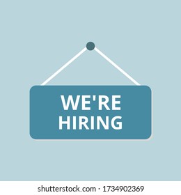We're hiring vector. Hanging sign flat illustration. Text label.