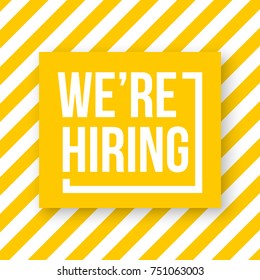 We're hiring. Vector illustration. White text on yellow background