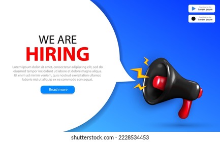 We're hiring web banner with 3d glossy shouting  megaphone and chat bubble with text and buttons. Bright landing page with кealistic loudspeaker for advertisement, job offering, recruiting, employment