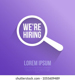 We're Hiring Word Magnifying Glass. Hiring, join, our, team, banner, business, corporate, employed, employee, employer, employment