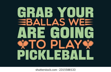 we're more than just pickleball friends we're like a really small gand T-shirt Design