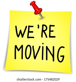 "We're Moving" writen on a Note Paper with pin on white background 