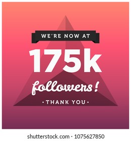 We're Now At 175K Followers Thank You