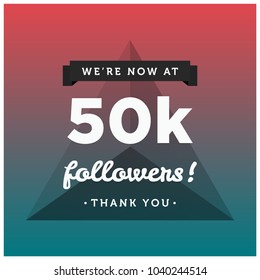 We're Now At 50K Followers Thank You