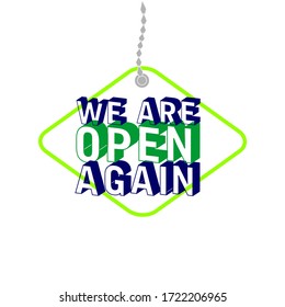 We're open again 3D vector text vintage. we are open again. re-opening. please come in. we're open again. grand-reopening. grand. opening