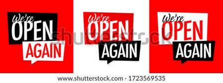 We're open again on speech bubble