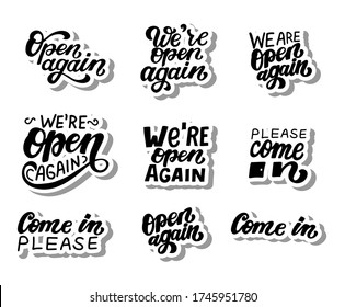 We're open again set quote. Please come in. Welcoming for customers. Hand drawn lettering.  Information about re-opening after quarantine for shop, services, restaurants, barbershops. Sticker.