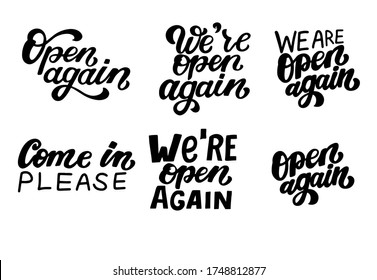 We're open again set quotes. Please come in. Hand drawn lettering.  Information about re-opening after quarantine for shop, services, restaurants, barbershops. 