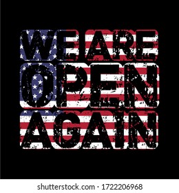 We're open again vector text vintage decorated with the US flag. We're open again vector text vintage decorated with the US flag. Open America again vector text vintage. reopening label. reopening 