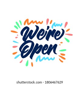 We're open. hand lettering design for  tag and poster. lettering vector.