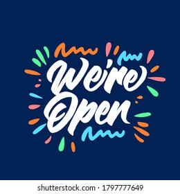 We're open hand lettering text. brush calligraphy. vector illustration.