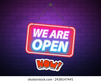 we're open now sign for store,office,shop. Vector illustrations