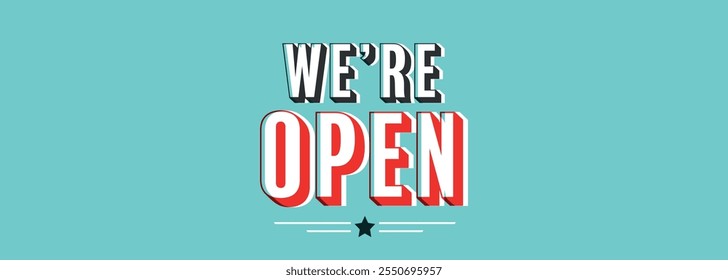 We're open, on green background