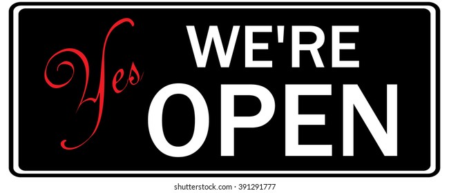 We're Open sign