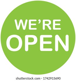 WE'RE OPEN Vector illustration of green sign after quarantine for coronavirus outbreak concept. Please wear a face mask and keep safe social distance to protect from Covid-19
