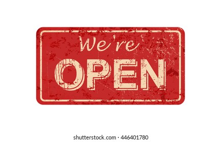 we`re open - vintage rusty metal sign