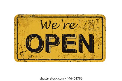 we`re open - vintage rusty metal sign