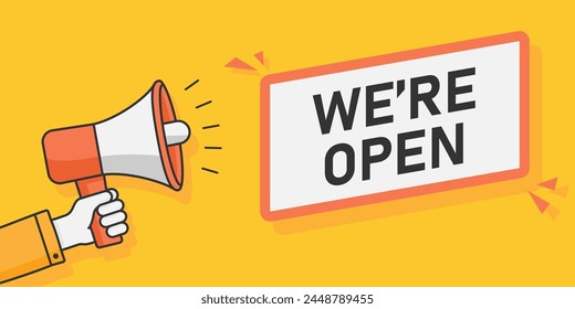 We're open web banner. Web banner, text message in bubble with loudspeaker. Trendy flat vector illustration.