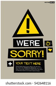 We're Sorry! (Flat Style Vector Illustration Quote Poster Design) With Text Box Template