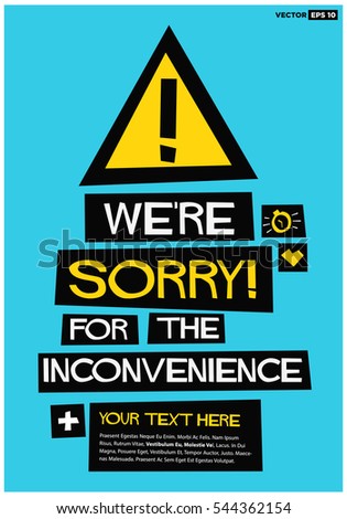 We're Sorry For The Inconvenience! (Flat Style Vector Illustration Quote Poster Design) With Text Box Template Stock photo © 