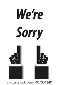 WE'RE SORRY typography