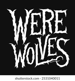 WEREWOLVES Halloween Text for t-shirt design vector transparent