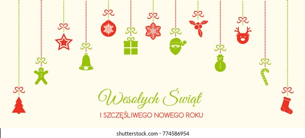 Wesolych Swiat - Merry Christmas in Polish. Christmas card with ornaments. Vector.	