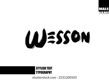 Wesson Negrito Grunge E Rough Brush Texto Tipografia Do Nome Do Menino Bebê 