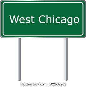 West Chicago , Illinois , road sign green vector illustration, road table, USA city