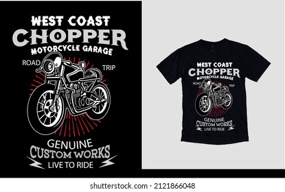 West Coast Chopper Motorcycle Garage Genuine Custom Works Live To Ride T-shirt Design