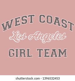 Westküste, Los Angeles, Girl-Team-Slogan-Druck für T-Shirt-Grafik und andere Anwendungen - Vektör