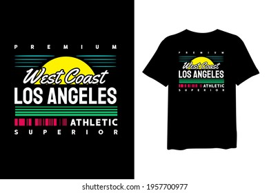 West Coast Los Angeles, stylish t-shirts and trendy clothing designs with lettering, and printable, vector illustration designs.