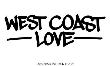 west coast love graffiti tag in bold black ink with expressive handstyle. Vector street art lettering on transparent background. Perfect for urban vibes and hip hop style.

